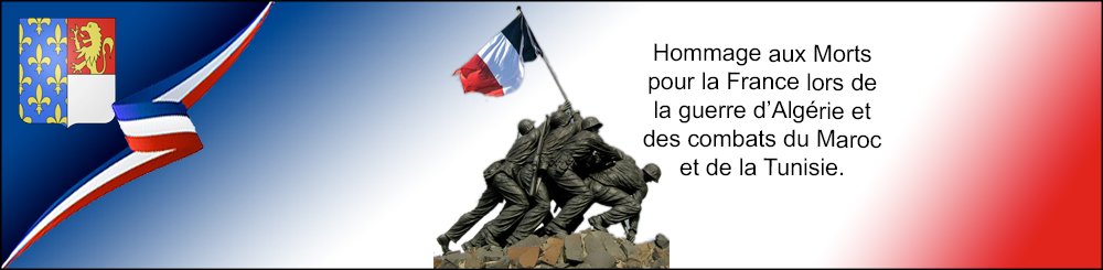 Hommage aux Morts pour la France lors de la guerre d’Algérie et des combats du Maroc et de la Tunisie.