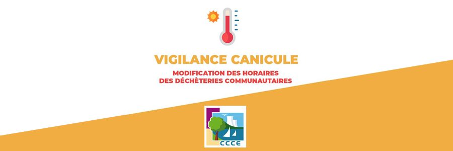 Modification exceptionnelle des horaires d’ouverture des déchèteries en raison du placement en vigilance orange canicule